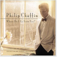Philip Chaffin: Where Do I Go From You? CD Image