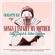 Charlotte Rae: Songs I Taught My Mother CD Image