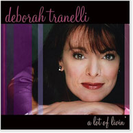 Deborah Tranelli: A Lot of Livin' CD Image